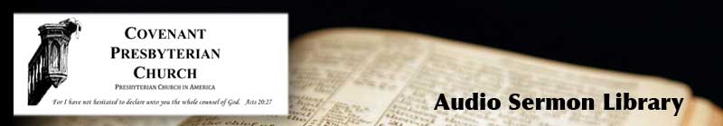 Covenant Presbyterian Church - Audio Sermon Library